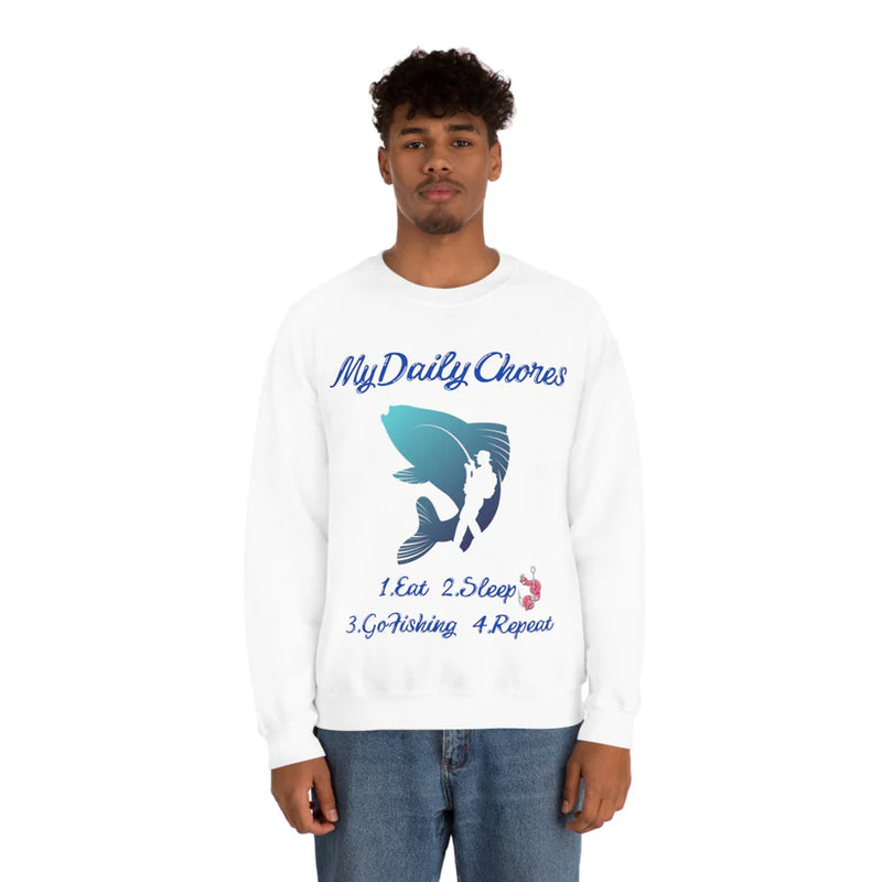 Fishing Sweatshirt - My Daily Chores 1.Eat, 2.Sleep, 3.Go Fishing, 4.Repeat.
