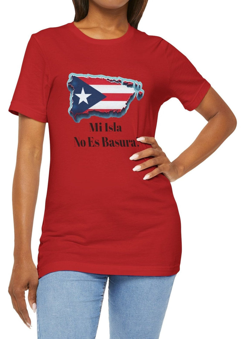 Puerto Rico Flag Unisex Tee - Mi Isla No Es Basura!