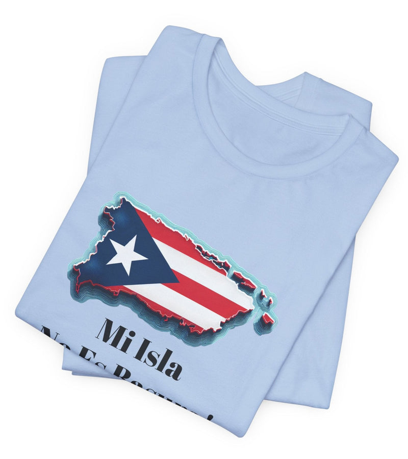Puerto Rico Flag Unisex Tee - Mi Isla No Es Basura!