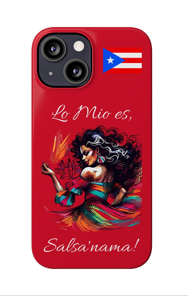 iPhone "Lo Mio Es Salsa'nama" Phone Case - Rico Flag π΅π·π₯ -Weeeepa!