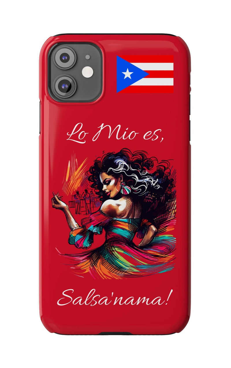 iPhone "Lo Mio Es Salsa'nama" Phone Case - Rico Flag π΅π·π₯ -Weeeepa!