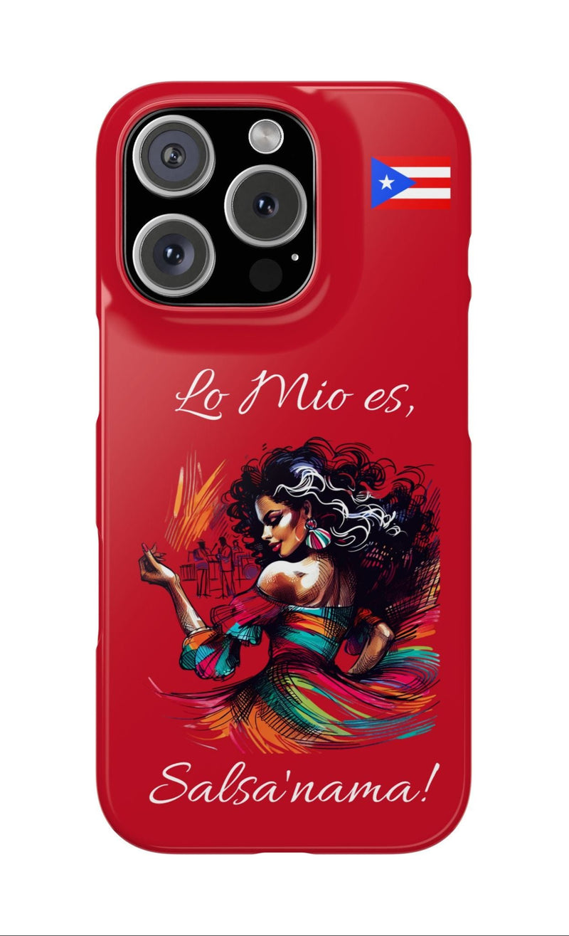 iPhone "Lo Mio Es Salsa'nama" Phone Case - Rico Flag π΅π·π₯ -Weeeepa!