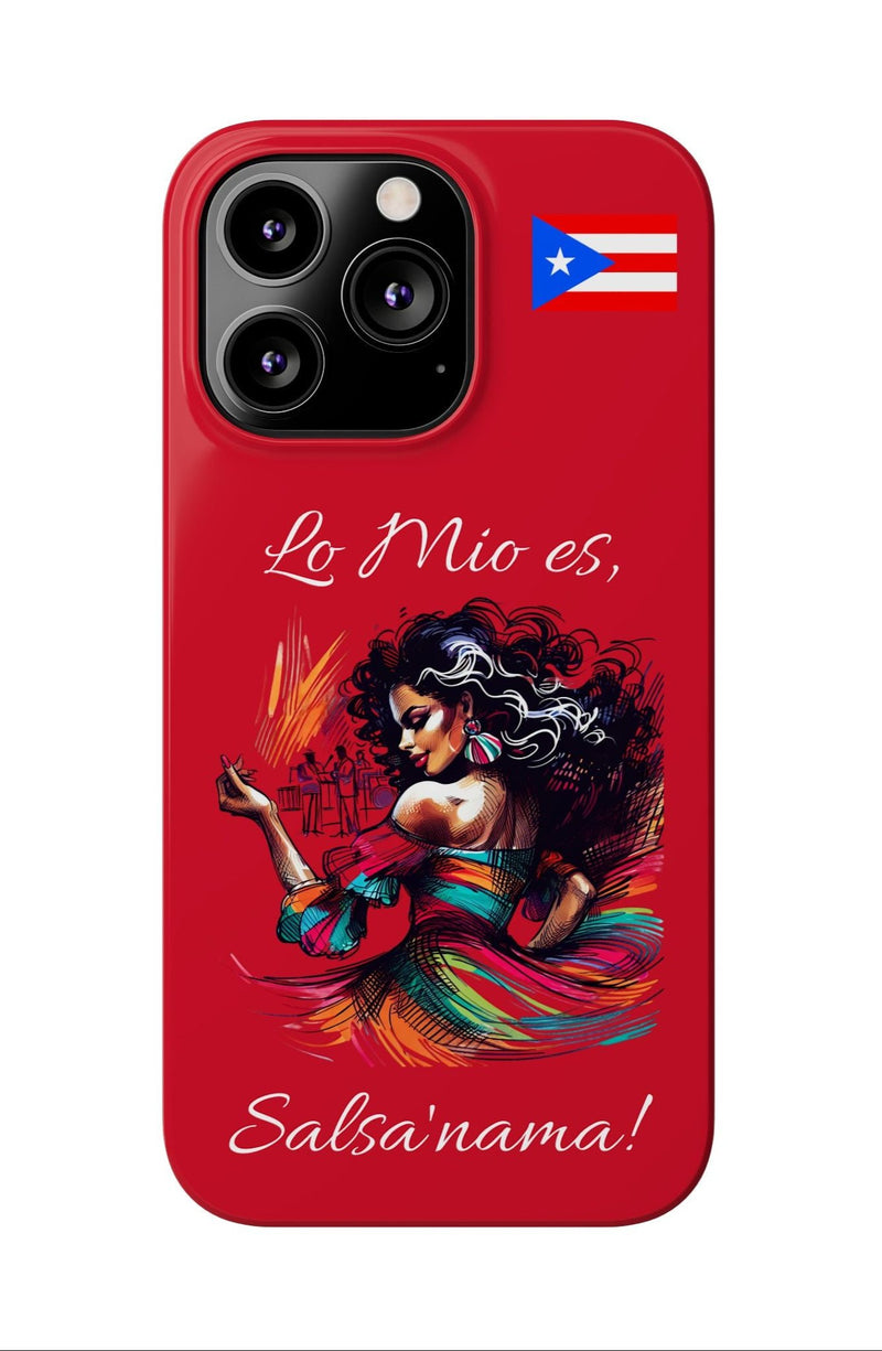 iPhone "Lo Mio Es Salsa'nama" Phone Case - Rico Flag π΅π·π₯ -Weeeepa!
