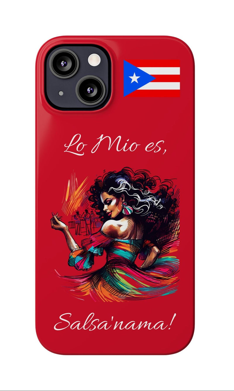iPhone "Lo Mio Es Salsa'nama" Phone Case - Rico Flag π΅π·π₯ -Weeeepa!