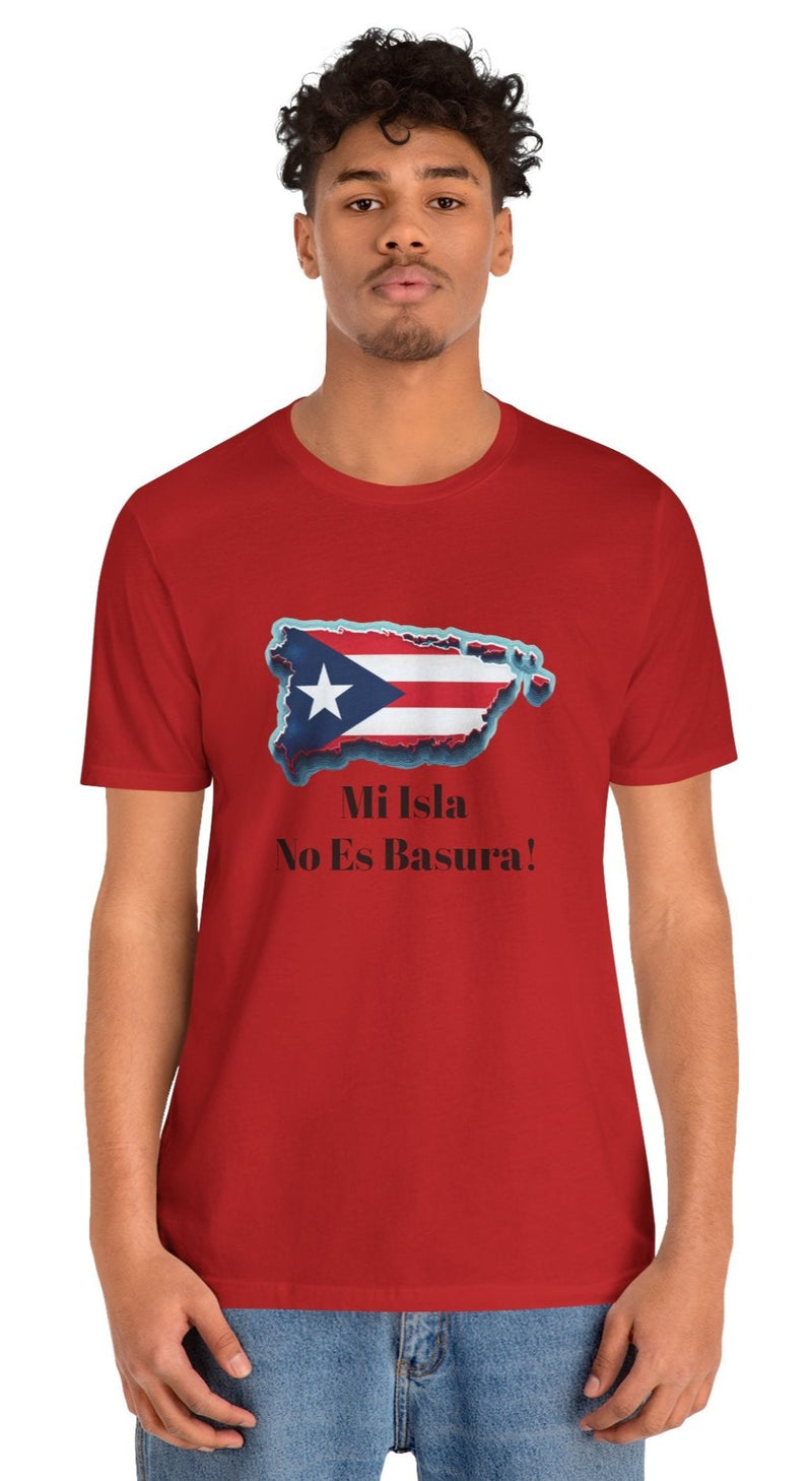 Puerto Rico Flag Unisex Tee - Mi Isla No Es Basura!
