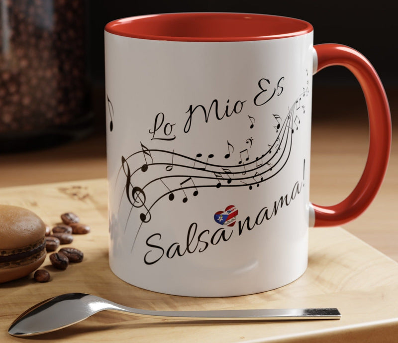 "Lo Mio Es Salsa' Nama" Puerto Rican šµš·š„ Coffee Mug (11oz) - Boricua, Mulata,Latina, Salsa Dancer,