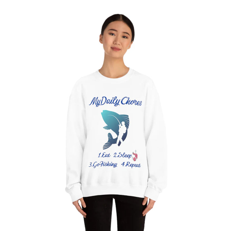 Fishing Sweatshirt - My Daily Chores 1.Eat, 2.Sleep, 3.Go Fishing, 4.Repeat.