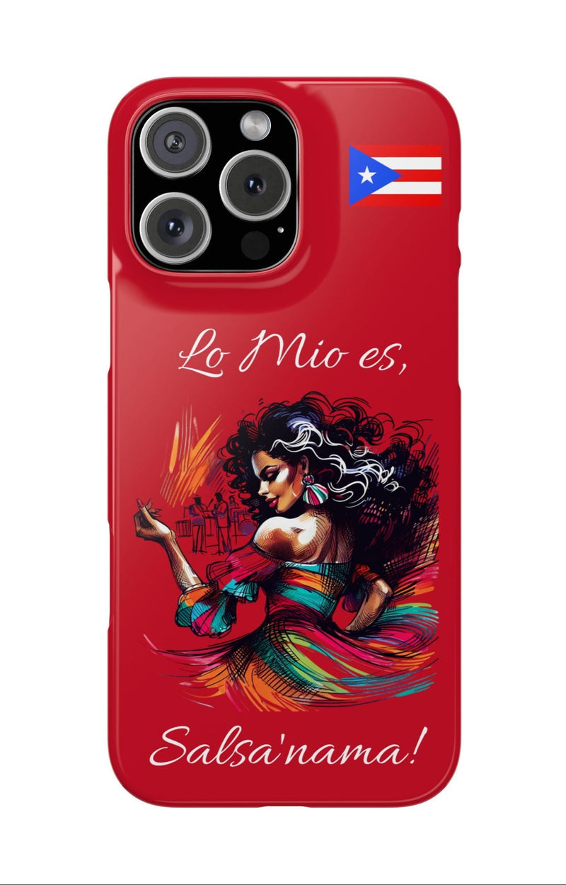 iPhone "Lo Mio Es Salsa'nama" Phone Case - Rico Flag π΅π·π₯ -Weeeepa!