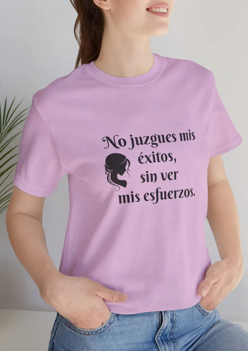No Juzgues Mis Éxitos, Sin Ver Mis Esfuerzos Unisex Jersey Short Sleeve Tee