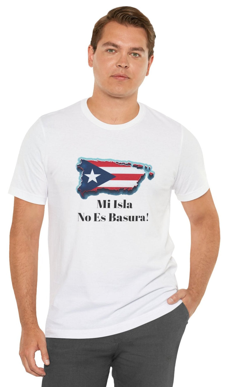 Puerto Rico Flag Unisex Tee - Mi Isla No Es Basura!