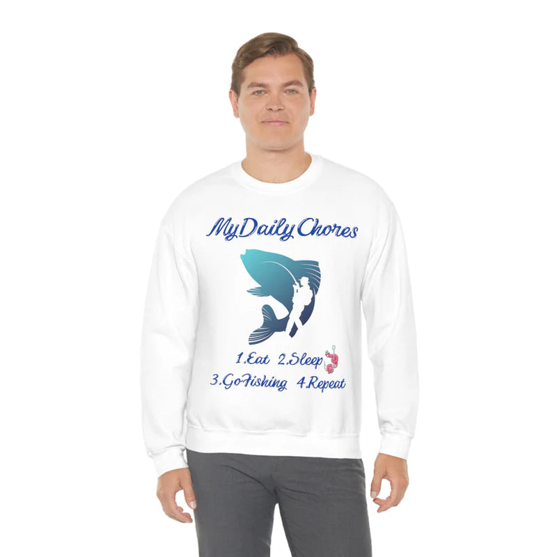 Fishing Sweatshirt - My Daily Chores 1.Eat, 2.Sleep, 3.Go Fishing, 4.Repeat.