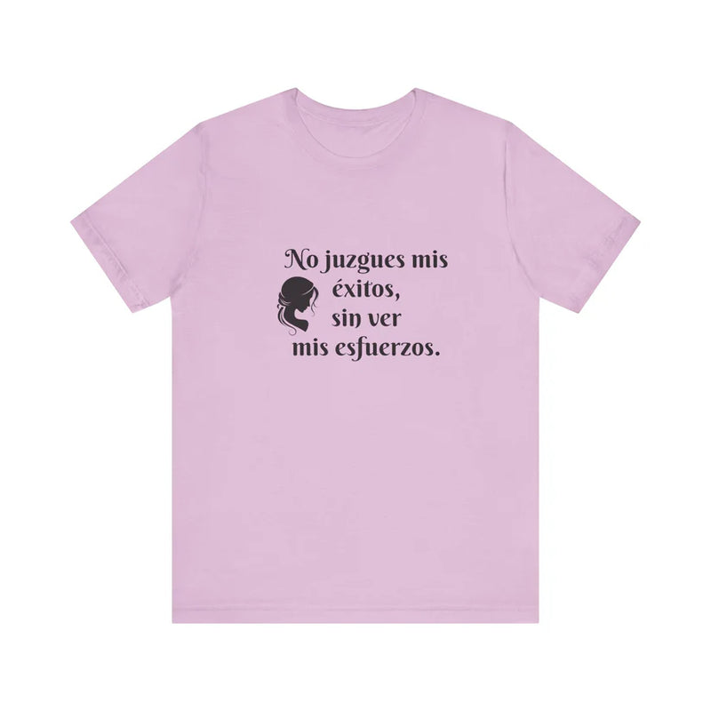 No Juzgues Mis Éxitos, Sin Ver Mis Esfuerzos Unisex Jersey Short Sleeve Tee