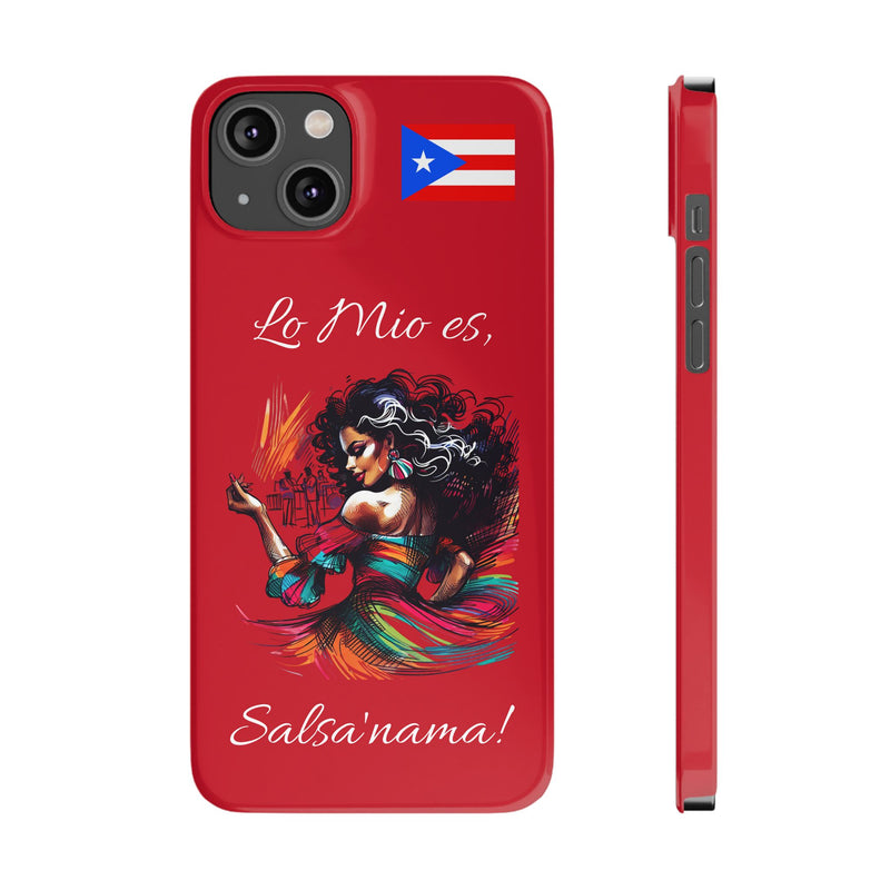 iPhone "Lo Mio Es Salsa'nama" Phone Case - Rico Flag π΅π·π₯ -Weeeepa!
