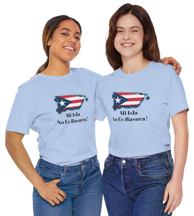 Puerto Rico Flag Unisex Tee - Mi Isla No Es Basura!