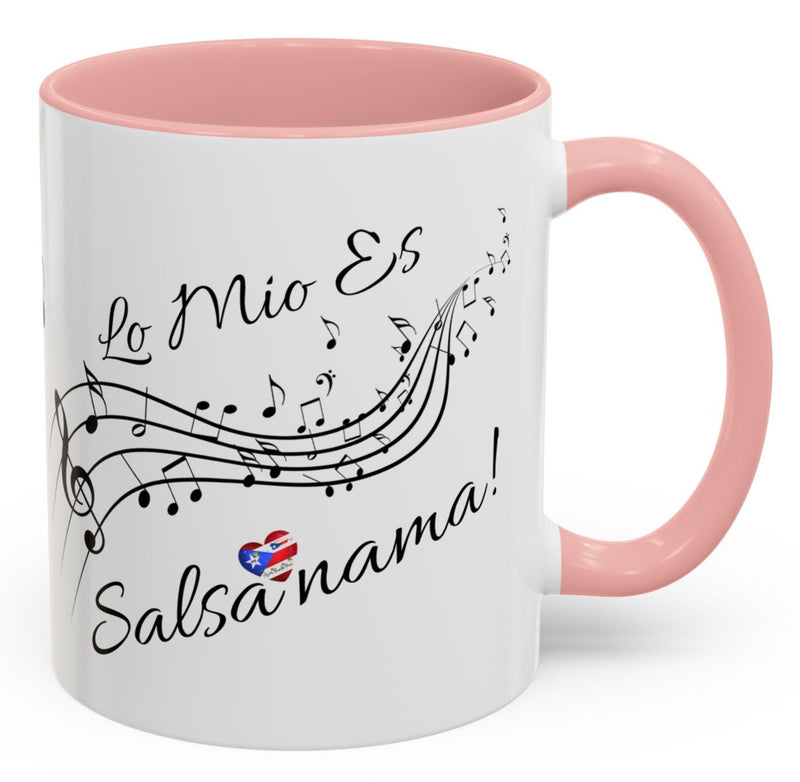 "Lo Mio Es Salsa' Nama" Puerto Rican  🇵🇷🥁 Coffee Mug (11oz) - Boricua, Mulata,Latina, Salsa Dancer,