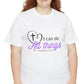 Christian T shirt - I Can Do All Things - Philippians 4:13