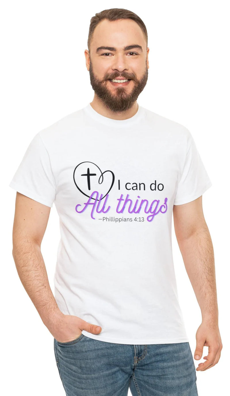 Christian T shirt - I Can Do All Things - Philippians 4:13