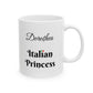 Italian Princess Mug - Personalized Ceramic Mug