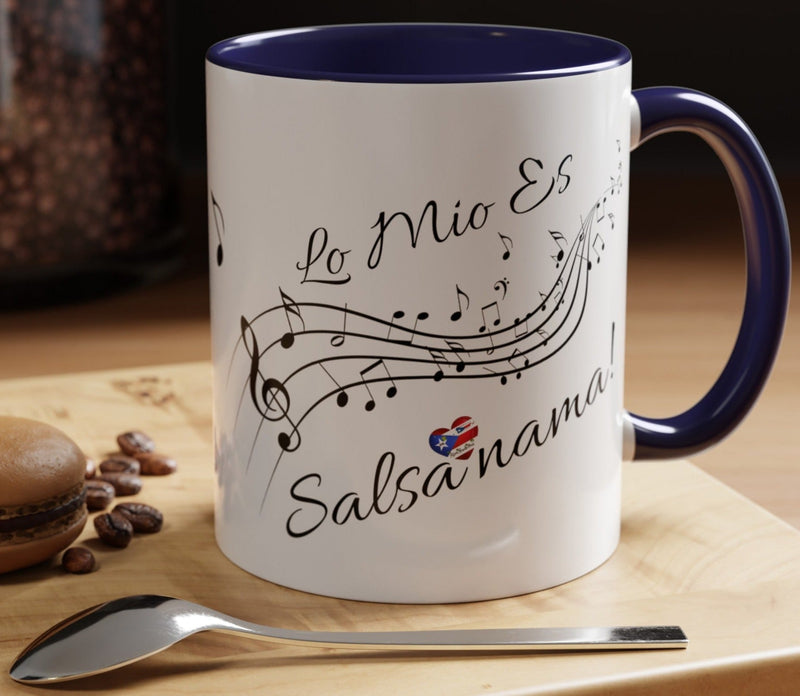 "Lo Mio Es Salsa' Nama" Puerto Rican  🇵🇷🥁 Coffee Mug (11oz) - Boricua, Mulata,Latina, Salsa Dancer,