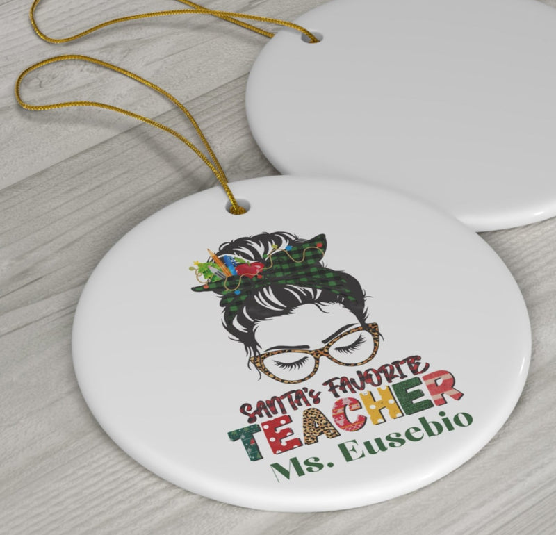 Ceramic Ornament - Personalized Santa's Favorite Teacher Ornament