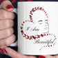 MUG I Am Beautiful - Ceramic Mug 11oz