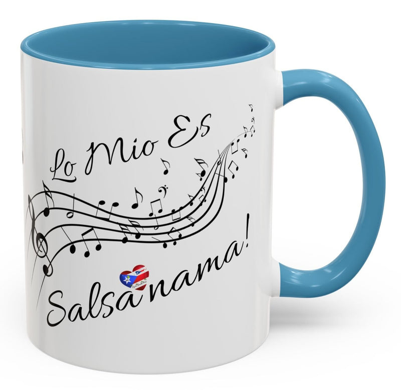 "Lo Mio Es Salsa' Nama" Puerto Rican  🇵🇷🥁 Coffee Mug (11oz) - Boricua, Mulata,Latina, Salsa Dancer,