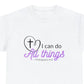 Christian T shirt - I Can Do All Things - Philippians 4:13