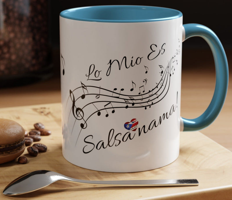 "Lo Mio Es Salsa' Nama" Puerto Rican  🇵🇷🥁 Coffee Mug (11oz) - Boricua, Mulata,Latina, Salsa Dancer,