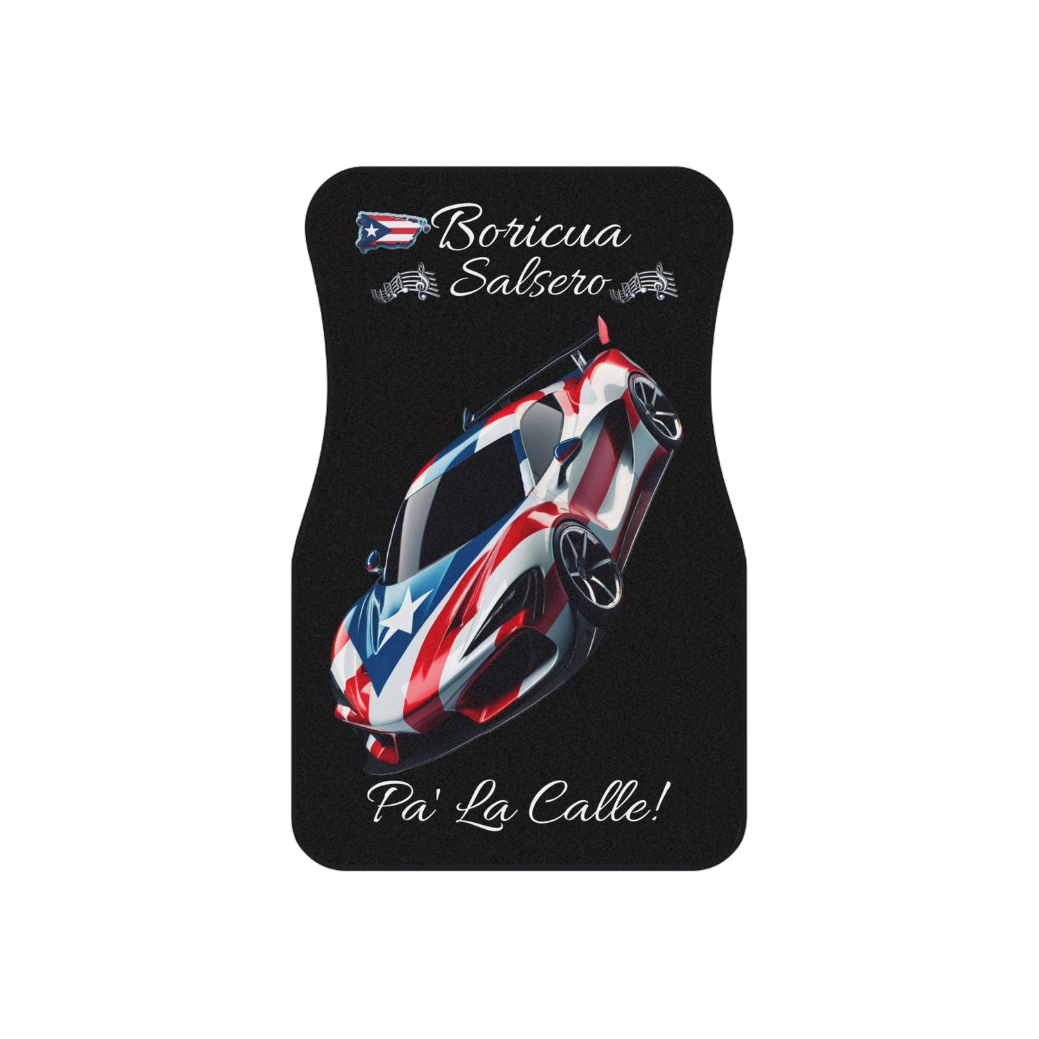 PUERTO RICO BORICUA SALSERO 🇵🇷 PA' LA CALLE! CAR MATS (Set of 4)