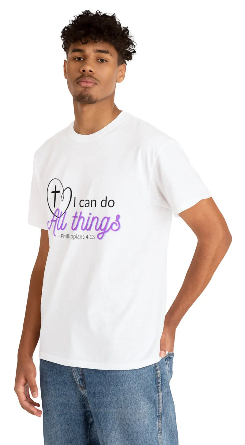 Christian T shirt - I Can Do All Things - Philippians 4:13